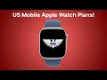 US Mobile Launches Apple Watch Plans