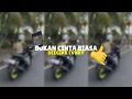 BUKAN CINTA BIASA - DEEGIKK FVNKY RMX | CINTAKU BUKAN DI ATAS KERTAS