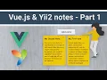 Vue js Yii2 REST API notes app - Project Setup Part 1