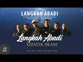 Download Lagu IZZATUL ISLAM - LANGKAH ABADI * KONSER LANGKAH ABADI IZZATUL ISLAM ORCHESTRA