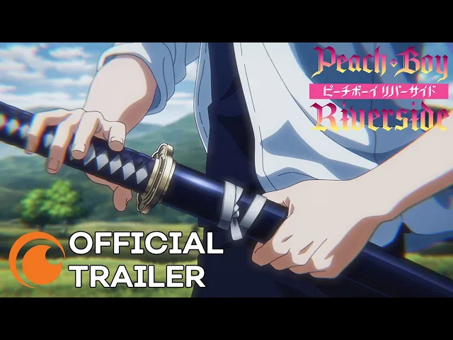 Peach Boy Riverside | OFFICIAL TRAILER