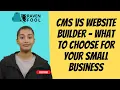 Small Business Owners Which Is Better Website Builders or CMS