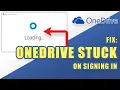 FIX OneDrive STUCK on Signing in easy troubleshooting steps