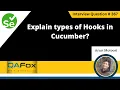 Explain types of Hooks in Cucumber Selenium Interview Question