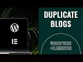 How to Copy Reuse Blog Posts in WordPress Elementor Guide