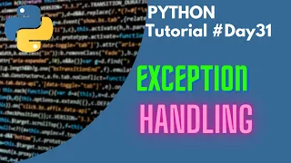 Python Tutorial Day31 Exception Handling in Python Python for Beginners Code With Subbu