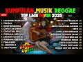 Lagu Top Hits Spotify Indonesia 2025 Full Album Reggae 🎧🔥 Kumpulan Musik Cover SKA REGGAE Terbaru 2025