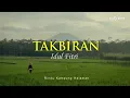 Download Lagu Takbiran Idul Fitri Merdu (Tema Kampung Halaman)