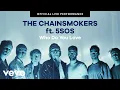 The Chainsmokers, 5 Seconds of Summer - \