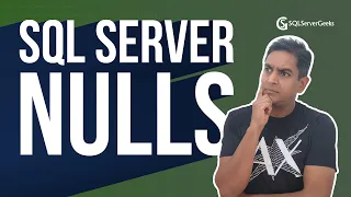 Understanding NULLs in SQL Server by Satya Ramesh Recorded Webinar