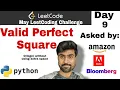 Valid perfect square - Amazon interview question leetcode python solution