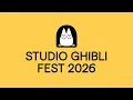 Studio Ghibli Fest 2026 Announcement Trailer