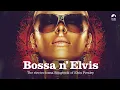 Download Lagu Suspicious Minds (Bossa Nova Cover) Elvis Presley