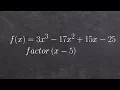 Given a Polynomial and a Factor Rewrite Using the Division Algorithm