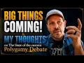 Update on Still Mormon BIG things to come and my thoughts on the current polygamy conversation