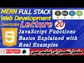 Lecture 20 JavaScript Functions Basics Explained with Real Examples Beginner-Friendly Tutorial