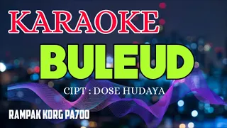 BULEUD - KARAOKE LAGU SUNDA + LIRIK LAGU -VERSI RAMPAK KORG PA700