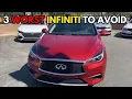3 WORST 4 BEST Infiniti vehicles to own