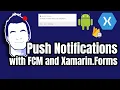 Implement Push Notifications with Xamarin Forms Android and FCM