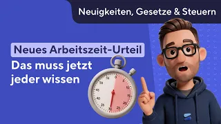 NEUES Arbeitszeit-Urteil: DAS muss JETZT jeder wissen!