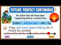 FUTURE PERFECT CONTINUOUS TENSE Definition sentence structure examples quiz with answers