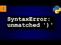 SyntaxError unmatched