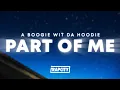 Lagu A Boogie Wit da Hoodie - Part of Me (Lyrics)