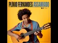 Bittencourt: Assanhado (Arr. for Guitar by Sérgio Assad) - Plínio Fernandes