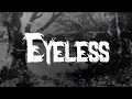 Slipknot - Eyeless / Lyrics