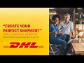Webinar Create your Perfect Shipment - MyDHL