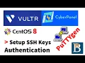 Puttygen SSH Keys Setup On Centos 8 Or 7 And Login Via Putty -