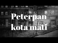 Download Lagu Peterpan - Kota mati (lyrics video)