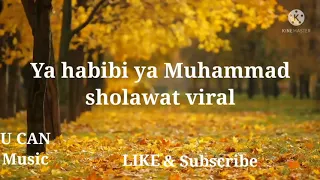 Download Full lirik sholawat Nabi yang viral di youtube ya habibi ya muhammad.....#sholawat #sholawatnabi MP3