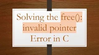 Solving the free invalid pointer Error in C