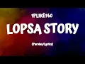 1PLIKÉ140  - LOPSA STORY (Lyrics/Paroles)