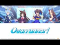 Lagu 【ウマ娘】Overrunner! (パート分け/Color Coded/Lyrics)【舞台主題歌】