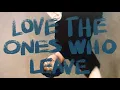 Download Lagu Alec Benjamin - Love The Ones Who Leave [Official Lyric Video]