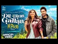 Jassie Gill - Dil Diyan Gallan |Neha Sharma |Happy Raikoti |Avvy Sra |Sanjog |Punjabi LoveXSong
