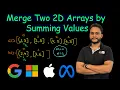 Merge Two 2D Arrays by Summing Values Leetcode 2570