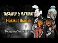 Lagu Tasawuf \u0026 Ma’rifat – Hakikat Ibadah | Wayang Golek Dalang Asep Sunandar Sunarya