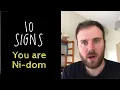 10 Signs that you are Ni-dom INFJ or INTJ