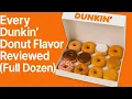 Every Dunkin Donut Flavor Reviewed Full Dozen