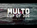 Lagu Multo - Cup of Joe (Stripped Covers PH)