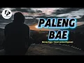 Lagu Marvey Kaya - PALENG BAE - Cover version Playmusic 