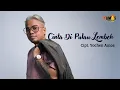 Download Lagu YOCHEN AMOS - CINTA DI PULAU LEMBEH (Official Music Video)