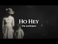 Download Lagu The Lumineers - Ho Hey (lyrics)