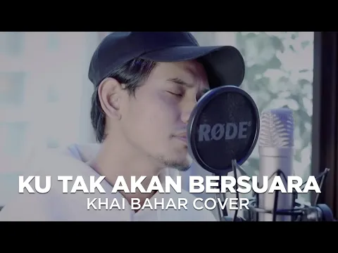 Download MP3 KU TAK AKAN BERSUARA | NIKE ARDILLA (COVER BY KHAI BAHAR)