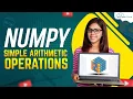 Arithmetic Operations with NumPy Arrays NumPy Python Tutorials - In English