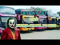 Download Lagu LAY LAY LAY versi NAMA-NAMA PO BUS