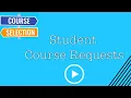 Student Course Requests